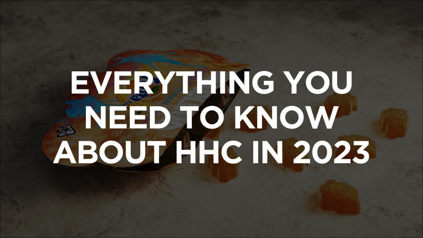 Everything You Need To Know About Hhc In 2023: A Complete Overview 7 Everything You Need To Know About Hhc In 2023