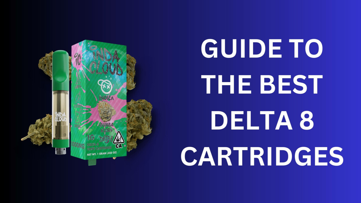 Your Guide To The Best Delta 8 Cartridges: How Many Hits To Get High? 12 Best Delta 8 Cartridges