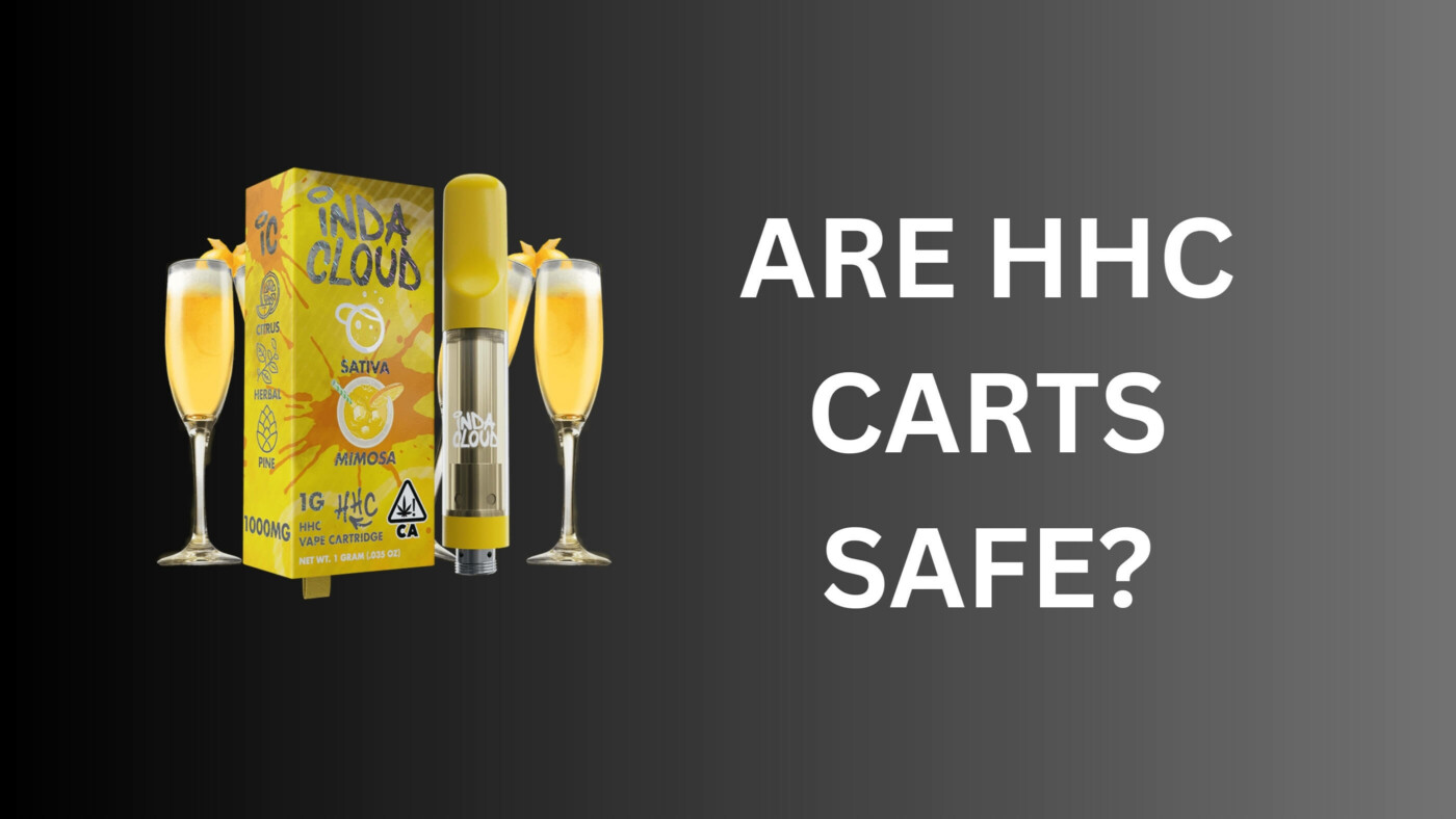 Are Hhc Carts Safe? 24 Are Hhc Carts Safe