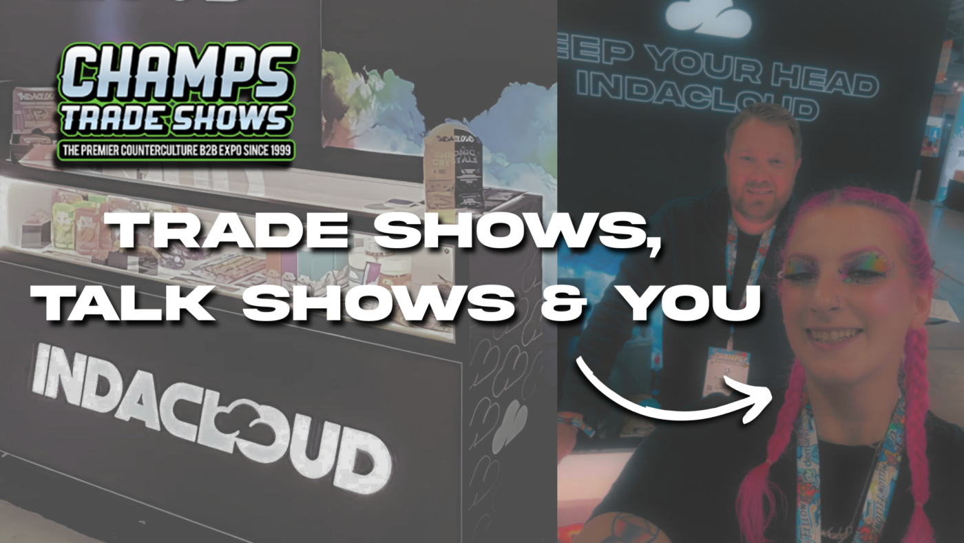 Cannabis &Amp; Networking: Tradeshows, Talk Shows &Amp; You 6 Cannabis &Amp; Networking